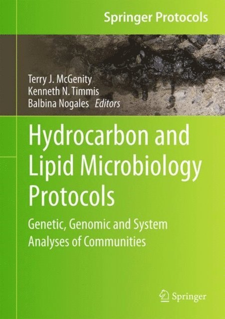 Balbina Nogales, Kenneth N. Timmis, Terry J. McGenity - Hydrocarbon and Lipid Microbiology Protocols, E-bok