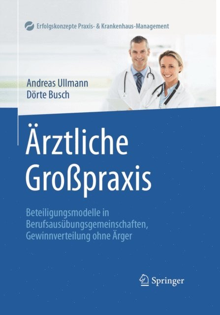 Dorte Busch, Andreas Ullmann - Ärztliche Großpraxis, E-bok