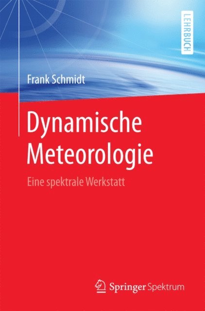 Frank Schmidt - Dynamische Meteorologie, E-bok