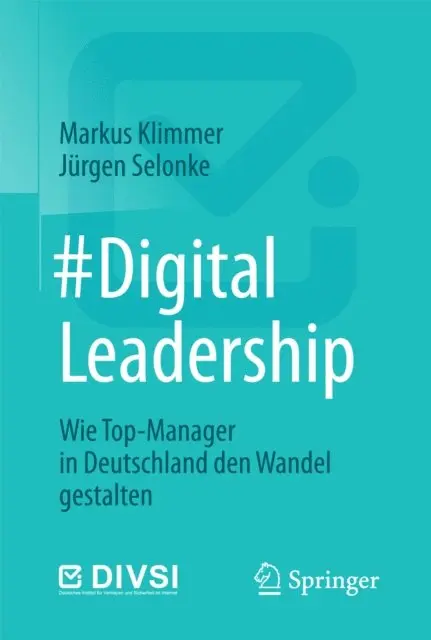 Jurgen Selonke, Markus Klimmer - #DigitalLeadership, E-bok. Tillgänglighet: Lägg i varukorg