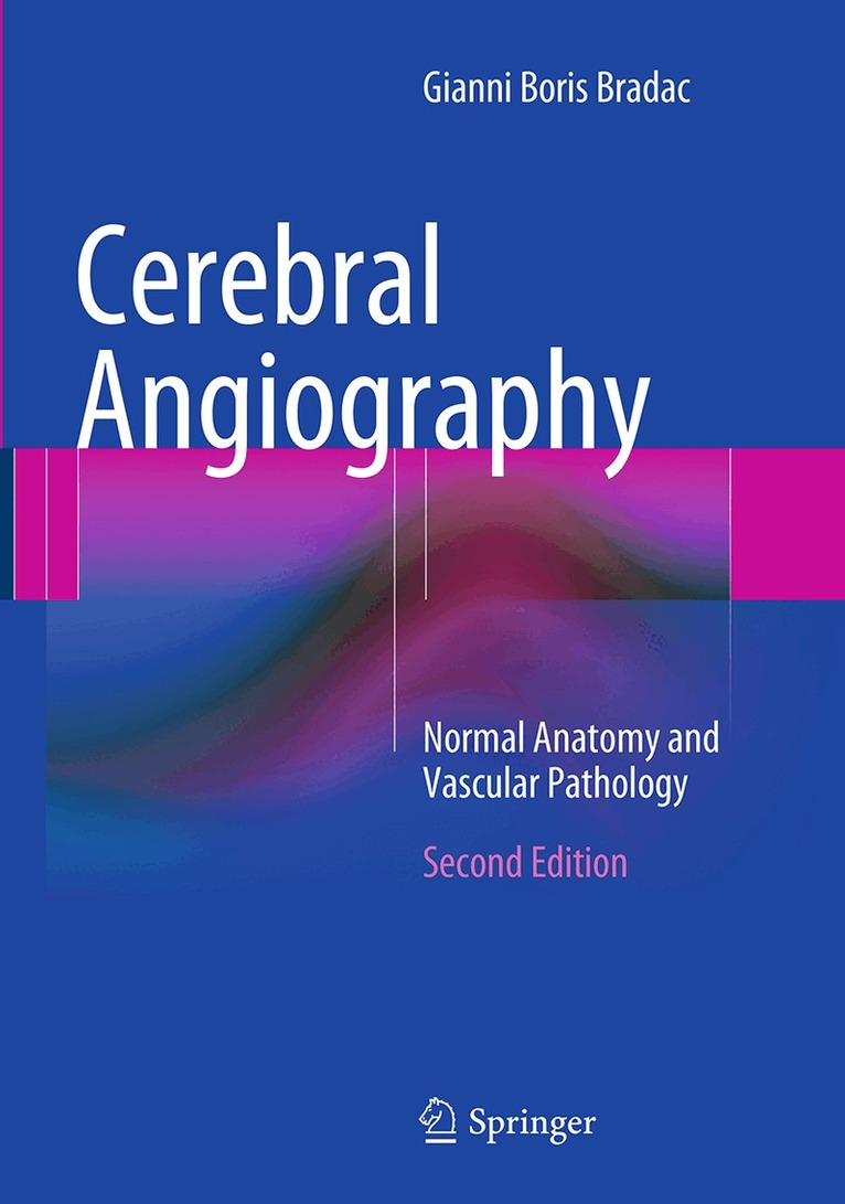 Gianni Boris Bradac - Cerebral Angiography, Häftad