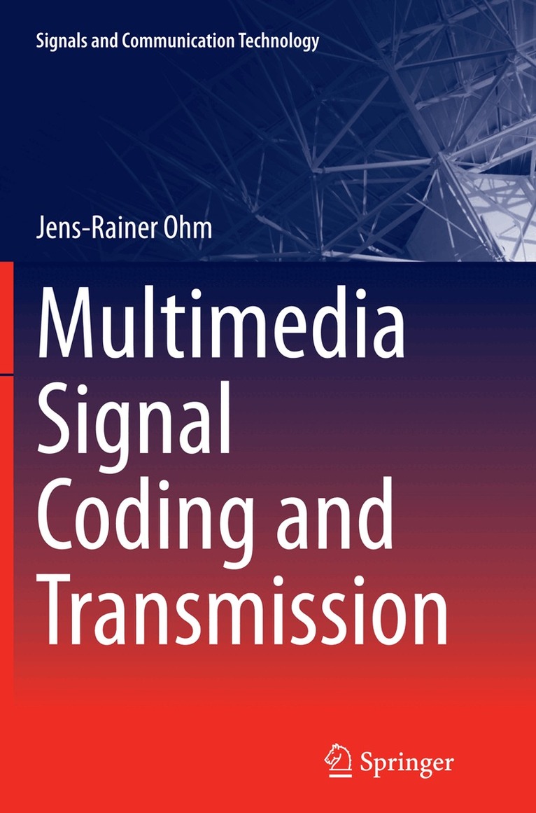 Jens-Rainer Ohm - Multimedia Signal Coding and Transmission, Häftad