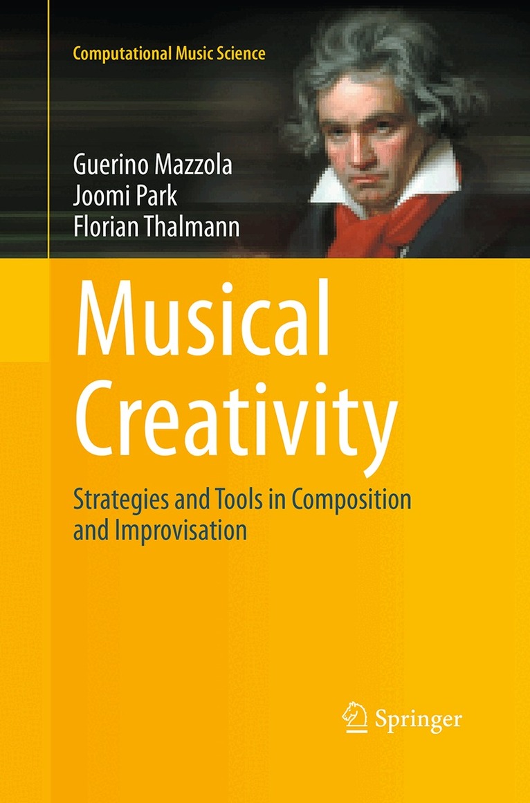Guerino Mazzola, Joomi Park, Florian Thalmann - Musical Creativity, Häftad