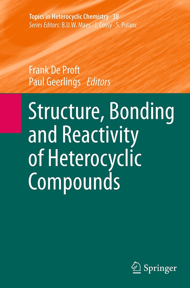Frank De Proft, Paul Geerlings - Structure, Bonding and Reactivity of Heterocyclic Compounds, Häftad
