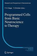 Programmed Cells from Basic Neuroscience to Therapy