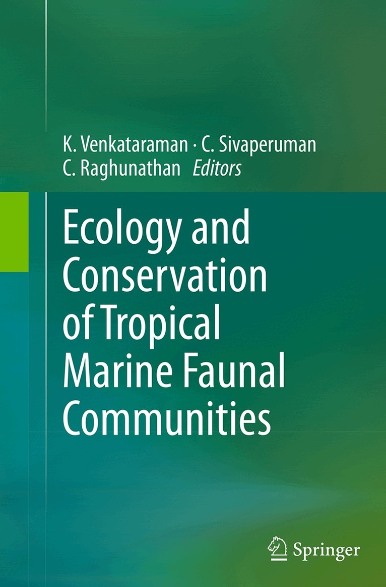 K. Venkataraman, C. Sivaperuman, C. Raghunathan - Ecology and Conservation of Tropical Marine Faunal Communities, Häftad