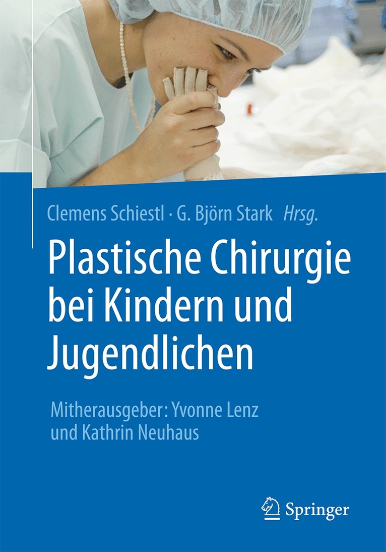 Clemens Schiestl, G. Björn Stark, Yvonne Lenz, Kathrin Neuhaus - Plastische Chirurgie bei Kindern und Jugendlichen, Inbunden