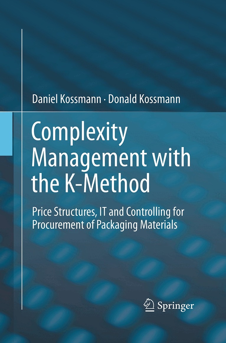 Daniel Kossmann, Donald Kossmann - Complexity Management with the K-Method, Häftad