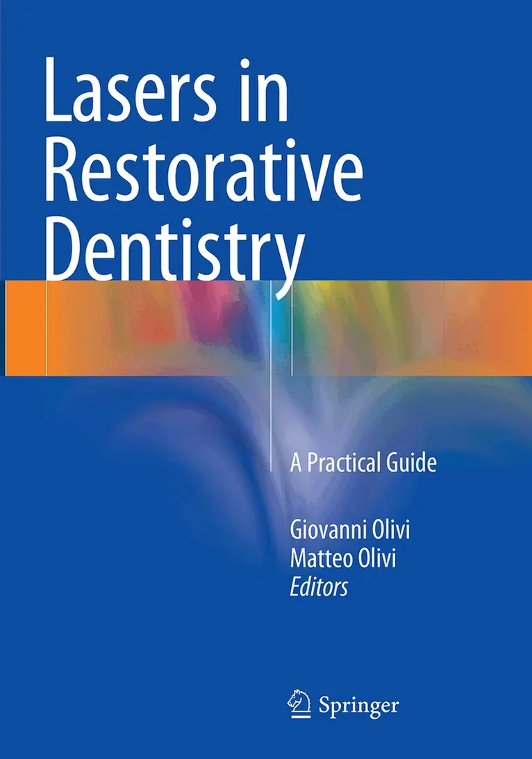 Giovanni Olivi, Matteo Olivi - Lasers in Restorative Dentistry, Häftad. Tillgänglighet: Lägg i varukorg