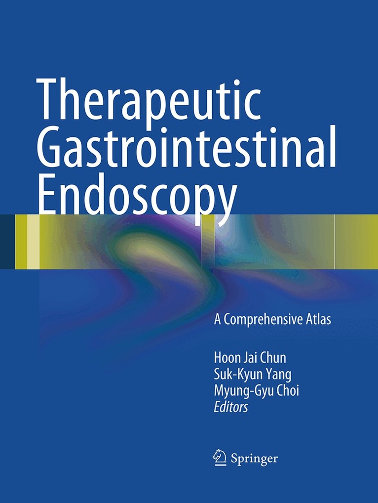 Hoon Jai Chun, Suk-Kyun Yang, Myung-Gyu Choi - Therapeutic Gastrointestinal Endoscopy, Häftad