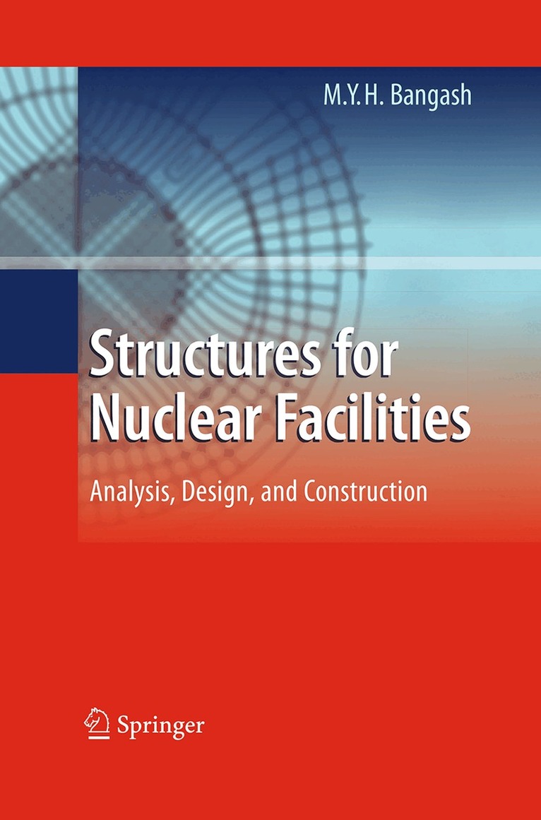 M.Y.H. Bangash - Structures for Nuclear Facilities, Häftad