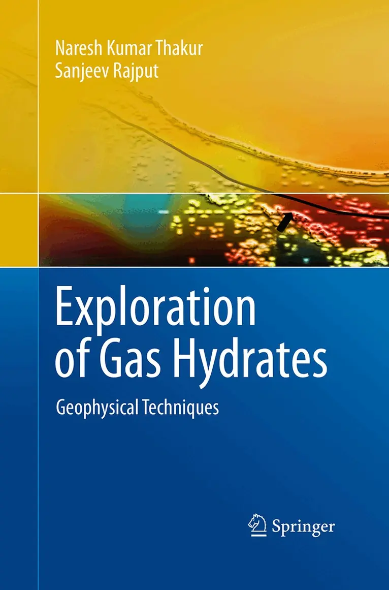 Naresh Kumar Thakur, Sanjeev Rajput - Exploration of Gas Hydrates, Häftad. Tillgänglighet: Lägg i varukorg