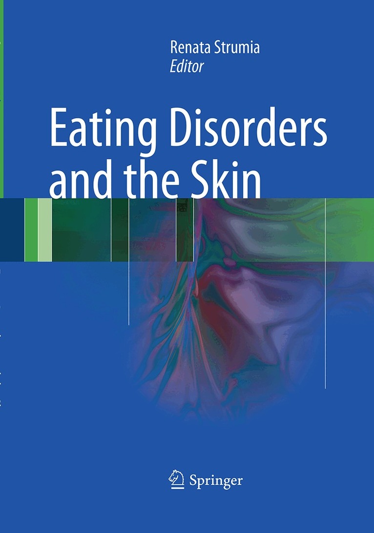 Renata Strumia - Eating Disorders and the Skin, Häftad. Tillgänglighet: Lägg i varukorg