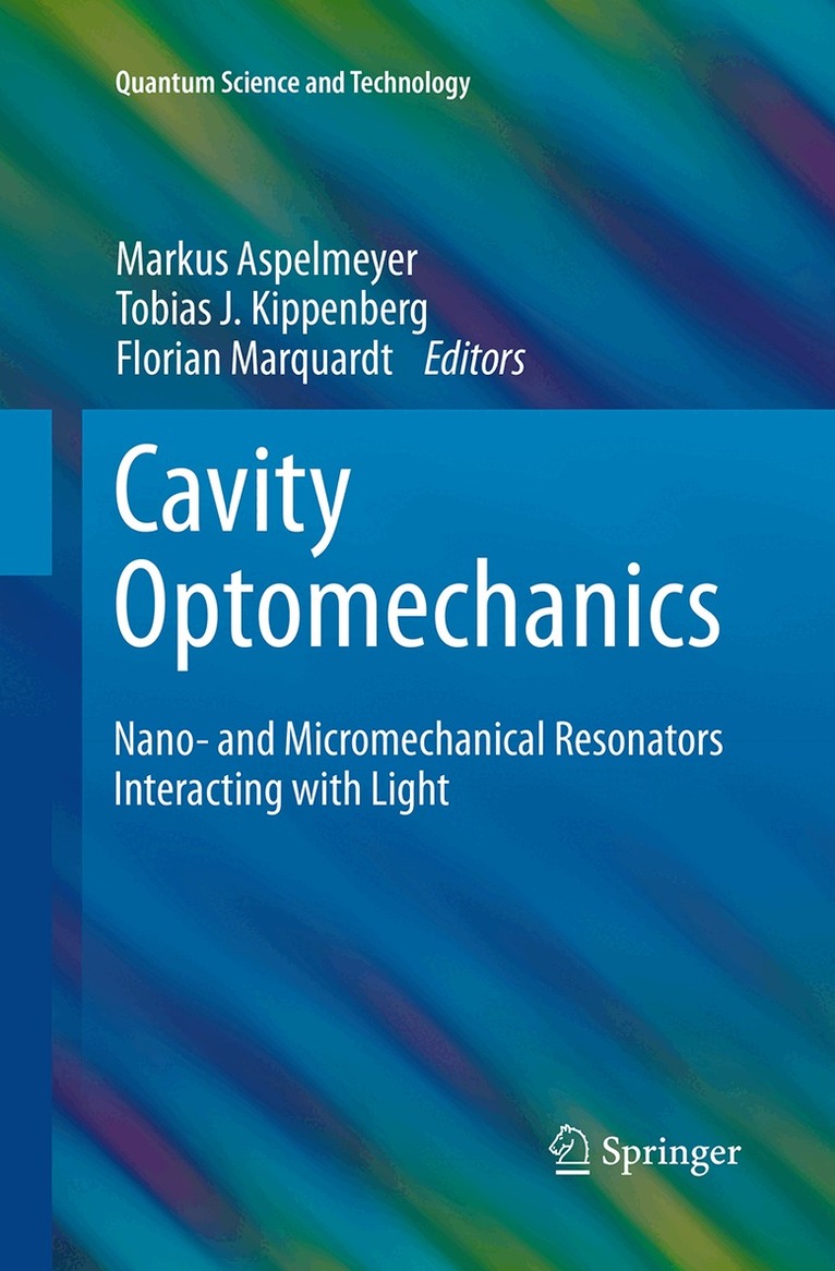 Markus Aspelmeyer, Tobias J. Kippenberg, Florian Marquardt - Cavity Optomechanics, Häftad