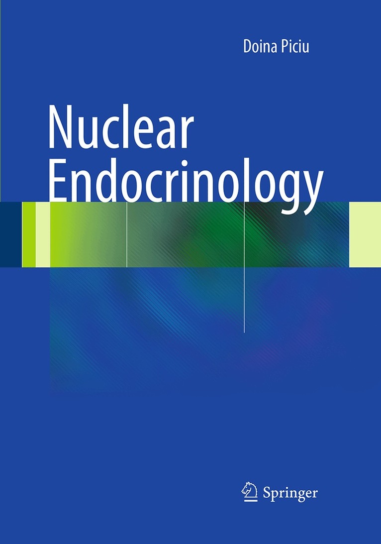 Doina Piciu - Nuclear Endocrinology, Häftad. Tillgänglighet: Lägg i varukorg