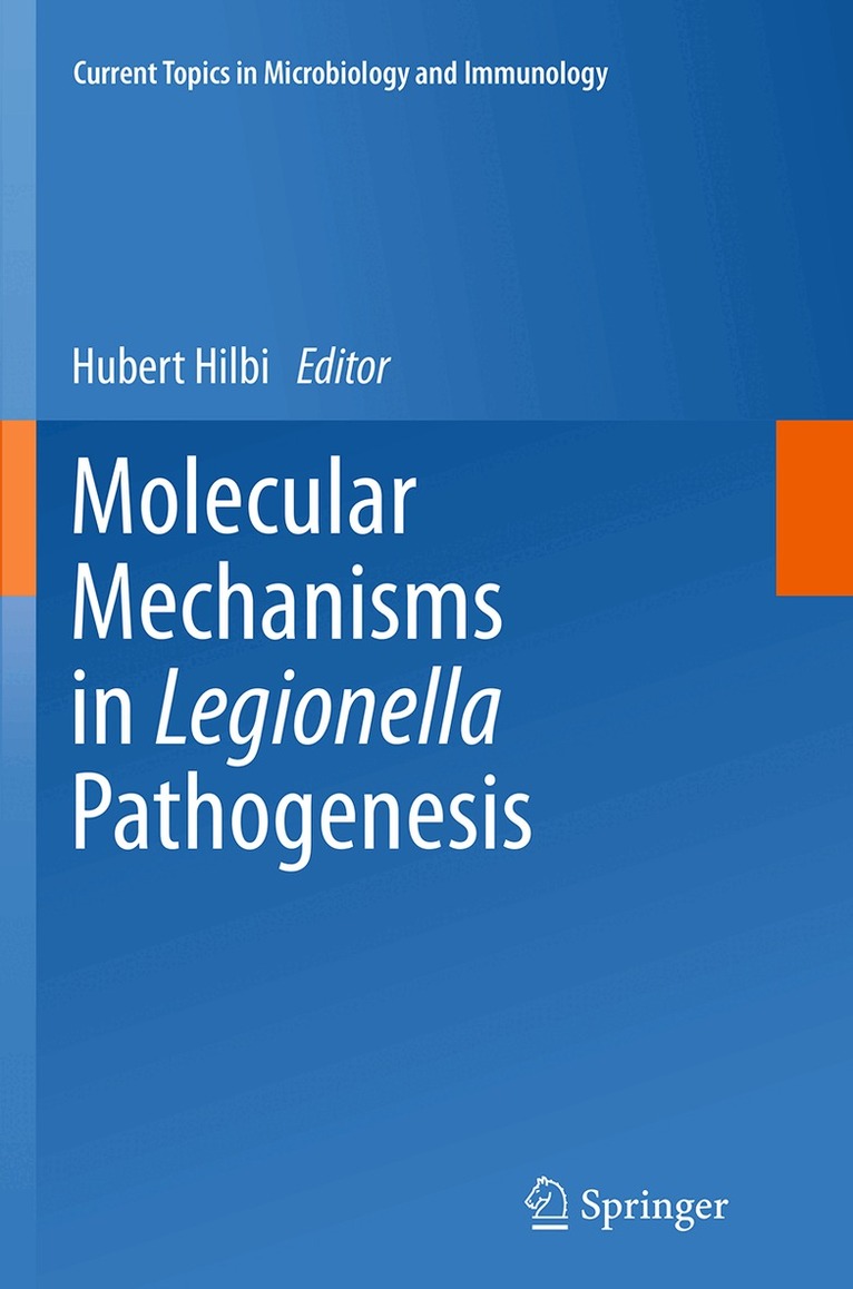 Hubert Hilbi - Molecular Mechanisms in Legionella Pathogenesis, Häftad