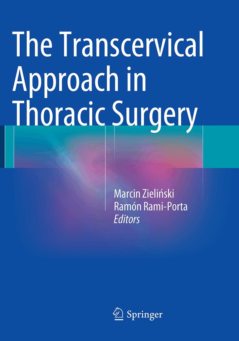 Marcin Zieliński, Ramón Rami-Porta - Transcervical Approach in Thoracic Surgery, Häftad. Tillgänglighet: Lägg i varukorg