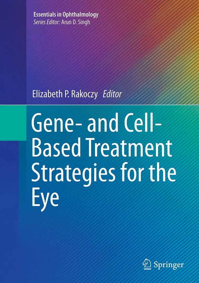Elizabeth P. Rakoczy - Gene- and Cell-Based Treatment Strategies for the Eye, Häftad. Tillgänglighet: Lägg i varukorg