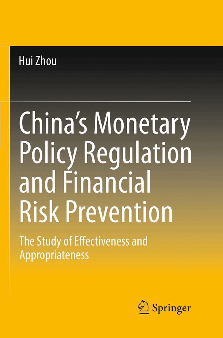 Hui Zhou - China’s Monetary Policy Regulation and Financial Risk Prevention, Häftad