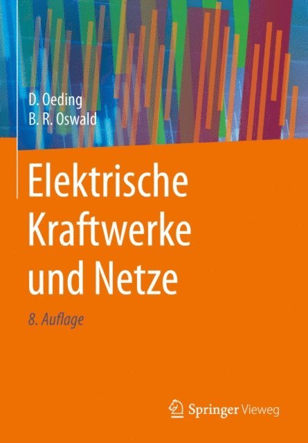 Bernd Rudiger Oswald, Dietrich Oeding - Elektrische Kraftwerke und Netze, E-bok