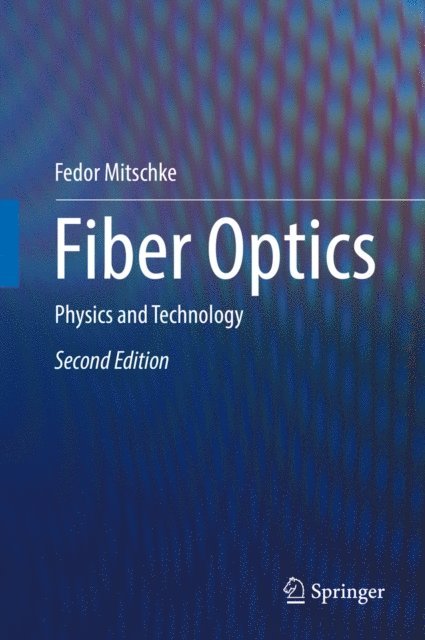 Fedor Mitschke - Fiber Optics, E-bok
