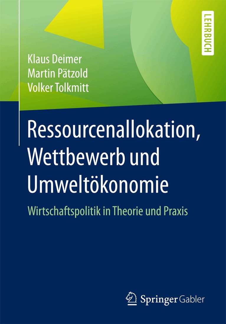 Klaus Deimer, Martin Pätzold, Volker Tolkmitt - Ressourcenallokation, Wettbewerb und Umweltökonomie, Häftad. Tillgänglighet: Lägg i varukorg