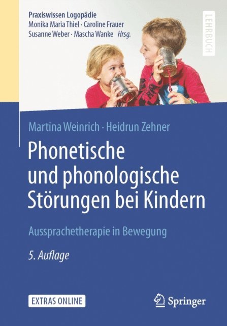 Heidrun Zehner, Martina Weinrich - Phonetische und phonologische Störungen bei Kindern, E-bok