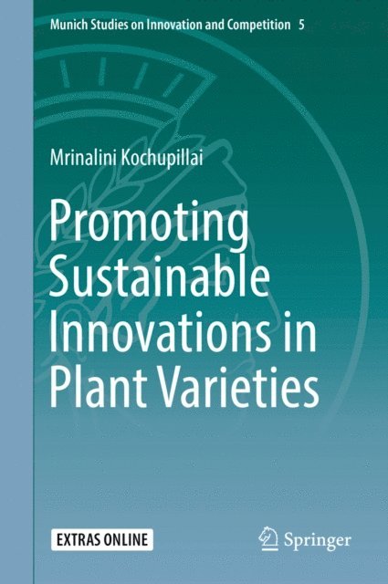 Mrinalini Kochupillai - Promoting Sustainable Innovations in Plant Varieties, E-bok