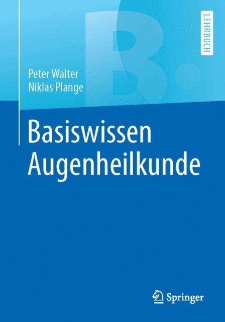Niklas Plange, Peter Walter - Basiswissen Augenheilkunde, E-bok