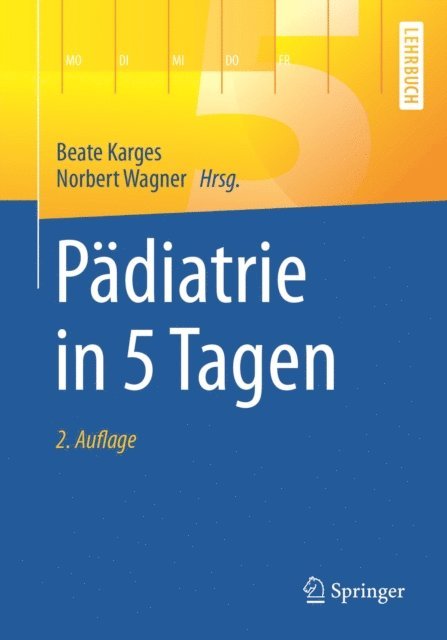 Norbert Wagner, Beate Karges - Pädiatrie in 5 Tagen, E-bok