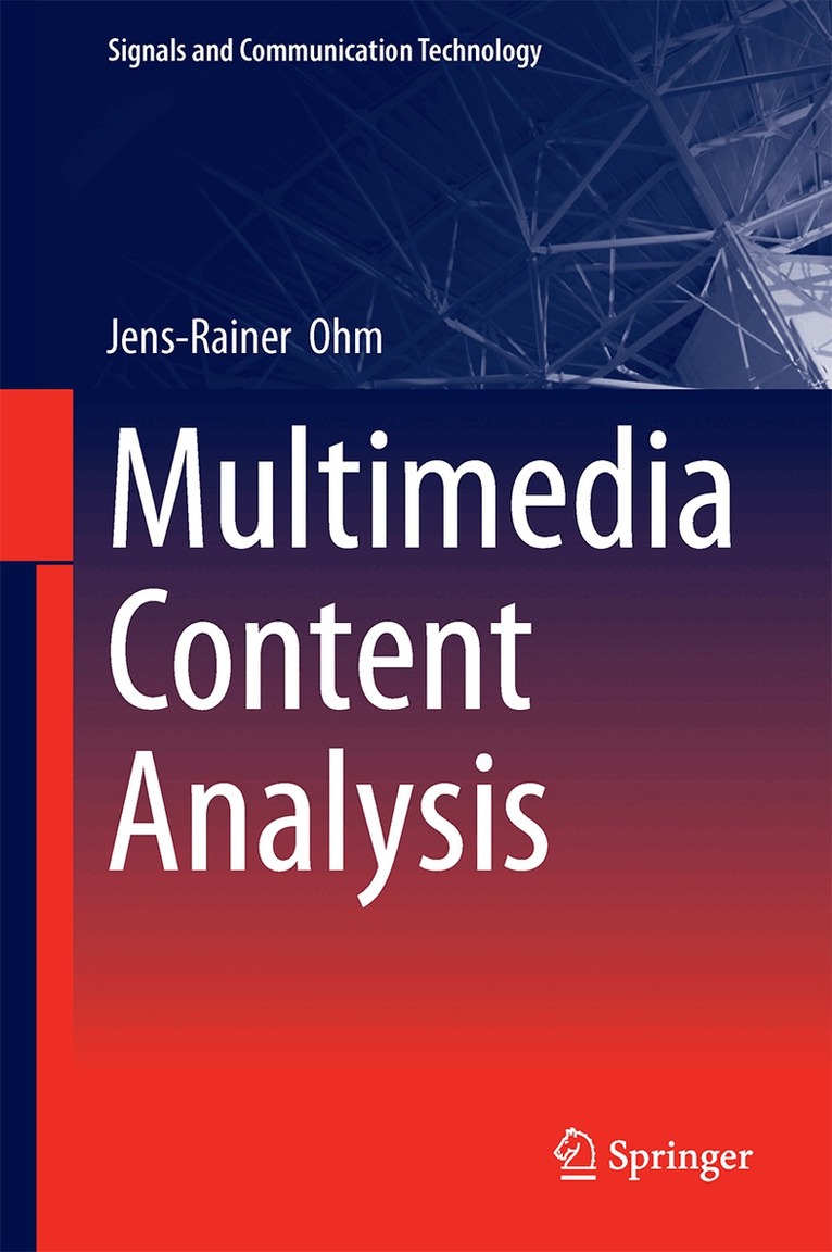 Jens-Rainer Ohm - Multimedia Content Analysis, Inbunden