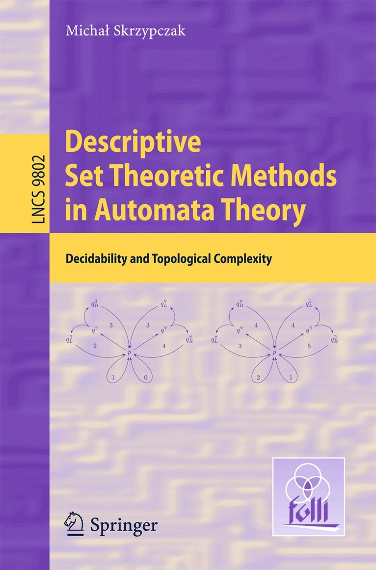 Michał Skrzypczak - Descriptive Set Theoretic Methods in Automata Theory, Häftad