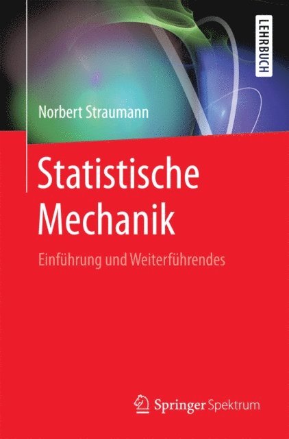 Norbert Straumann - Statistische Mechanik, E-bok