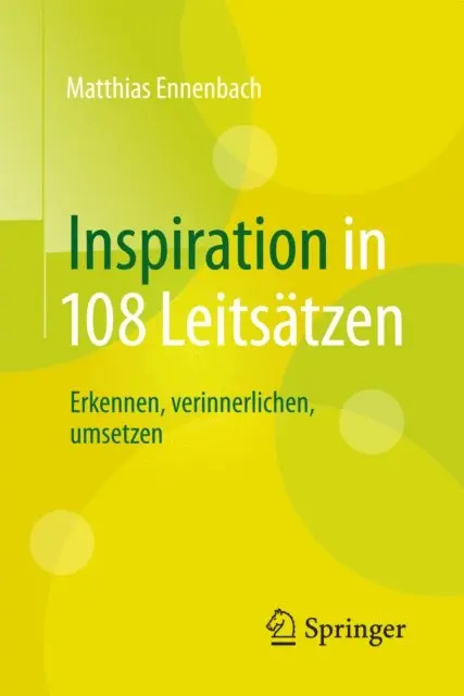 Matthias Ennenbach - Inspiration in 108 Leitsätzen, E-bok. Tillgänglighet: Lägg i varukorg