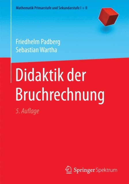 Sebastian Wartha, Friedhelm Padberg - Didaktik der Bruchrechnung, E-bok