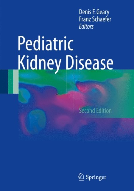 Franz Schaefer, Denis F. Geary - Pediatric Kidney Disease, E-bok