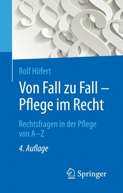 Rolf Hofert - Von Fall zu Fall - Pflege im Recht, E-bok