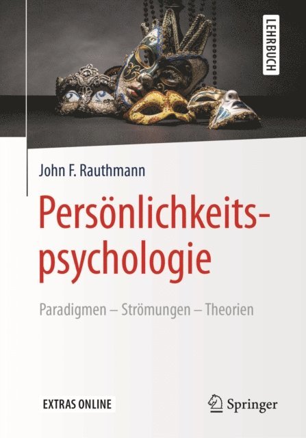 John F. Rauthmann - Persönlichkeitspsychologie: Paradigmen – Strömungen – Theorien, E-bok