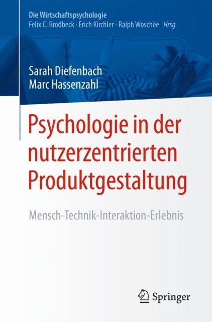 Marc Hassenzahl, Sarah Diefenbach - Psychologie in der nutzerzentrierten Produktgestaltung, E-bok