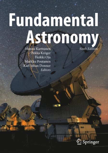 Karl Johan Donner, Markku Poutanen, Heikki Oja, Pekka Kroger, Hannu Karttunen - Fundamental Astronomy, E-bok