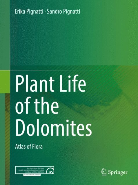 Sandro Pignatti, Erika Pignatti - Plant Life of the Dolomites, E-bok