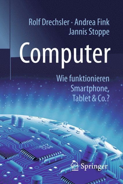 Jannis Stoppe, Andrea Fink, Rolf Drechsler - Computer, E-bok