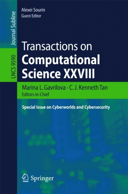 Alexei Sourin, C.J. Kenneth Tan, Marina L. Gavrilova - Transactions on Computational Science XXVIII, E-bok