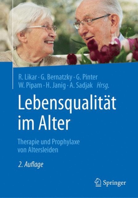 Anton Sadjak, Herbert Janig, Wolfgang Pipam, Georg Pinter, Gunther Bernatzky, Rudolf Likar - Lebensqualität im Alter, E-bok