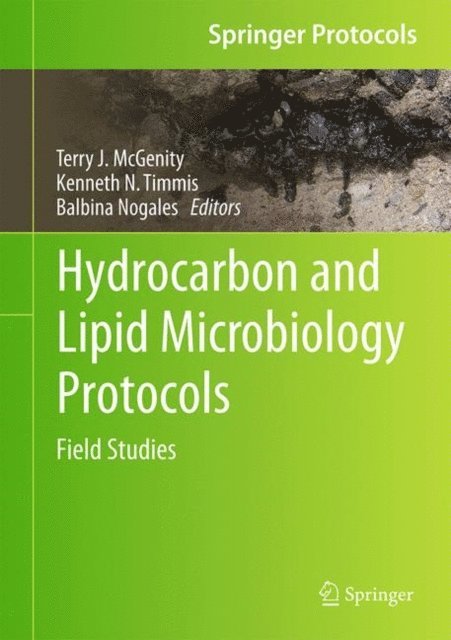 Balbina Nogales, Kenneth N. Timmis, Terry J. McGenity - Hydrocarbon and Lipid Microbiology Protocols, E-bok