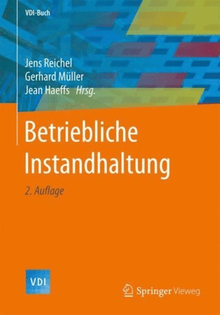 Jean Haeffs, Gerhard Muller, Jens Reichel - Betriebliche Instandhaltung, E-bok