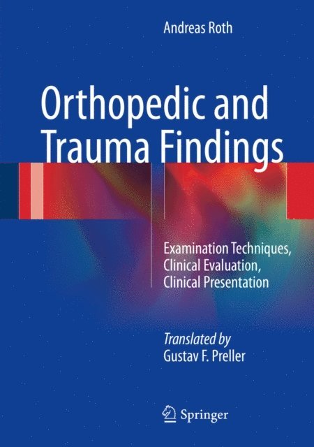 Andreas Roth - Orthopedic and Trauma Findings, E-bok