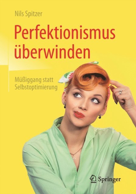 Nils Spitzer - Perfektionismus überwinden, E-bok