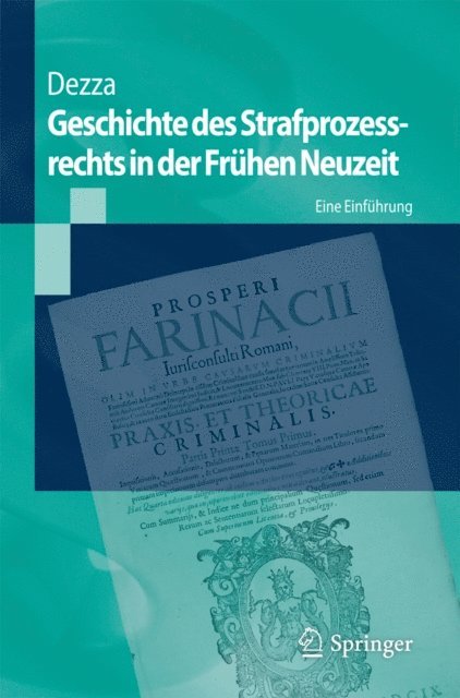 Ettore Dezza, Thomas Vormbaum - Geschichte des Strafprozessrechts in der Frühen Neuzeit, E-bok