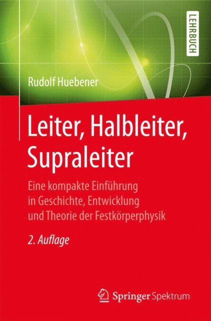 Rudolf Huebener - Leiter, Halbleiter, Supraleiter, E-bok